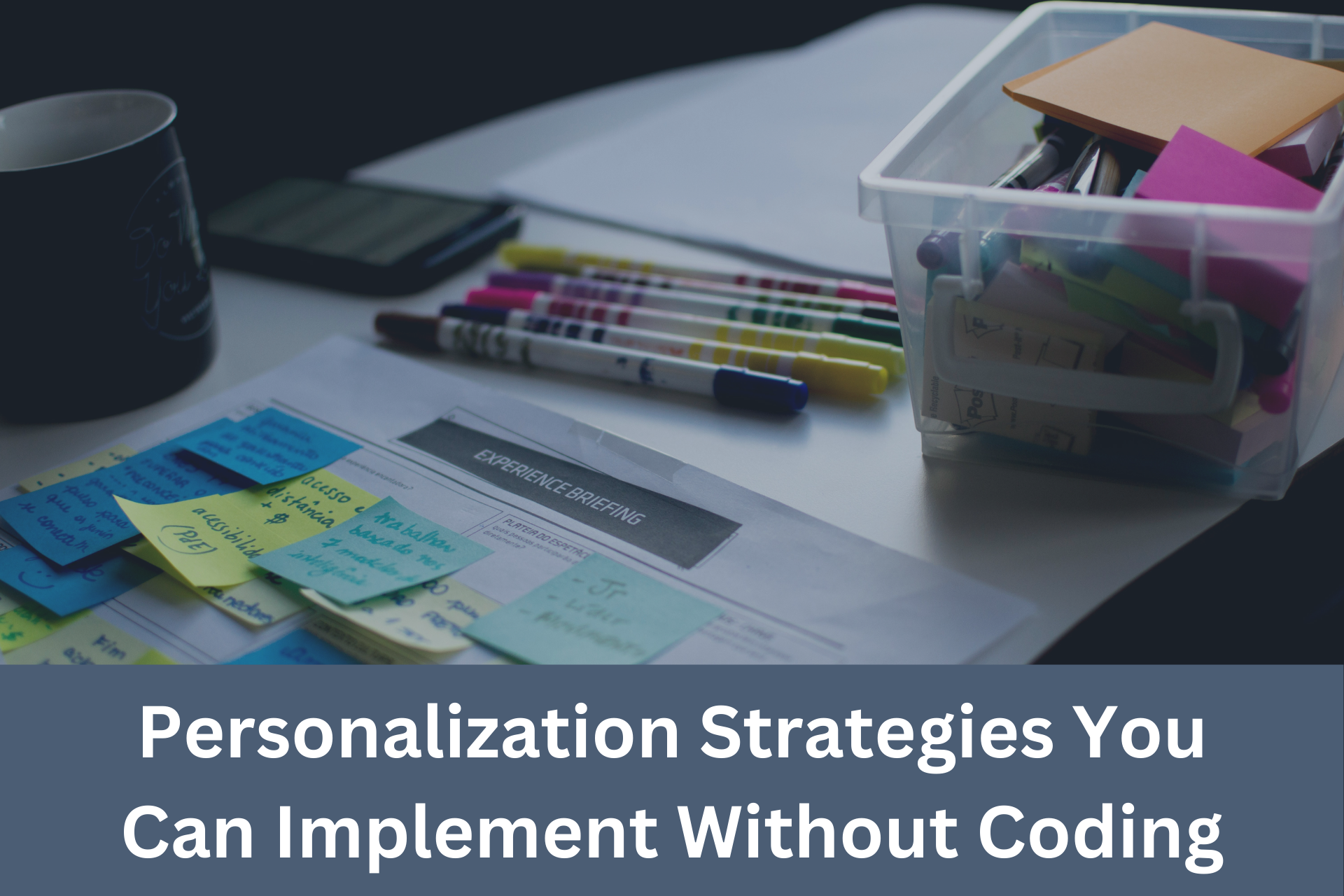 5 Personalization Strategies You Can Implement Without Coding